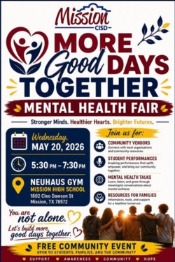 Promotional flyer for the Mission CISD "More Good Days Together" Mental Health Fair on May 20, 2026, from 5:30 PM to 7:30 PM at Neuhaus Gym in Mission High School.